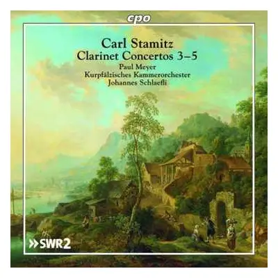 CD Carl Stamitz: Clarinet Concertos 3-5