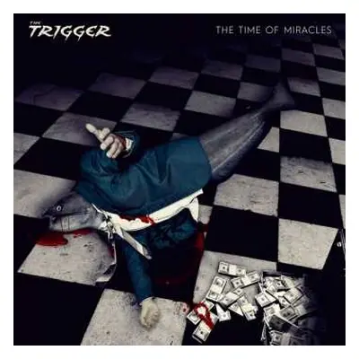 CD The Trigger: The Time Of Miracles