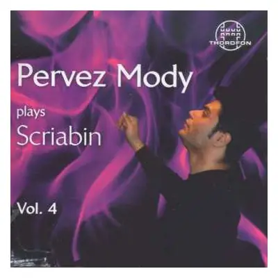 CD Various: Pervez Mody Plays Alexander Scriabin Vol.4