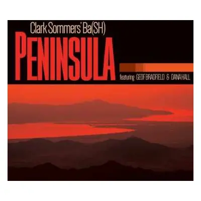 CD Clark Sommers' Ba(SH): Peninsula