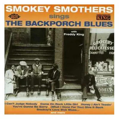 CD Otis "Smokey" Smothers: Sings The Backporch Blues