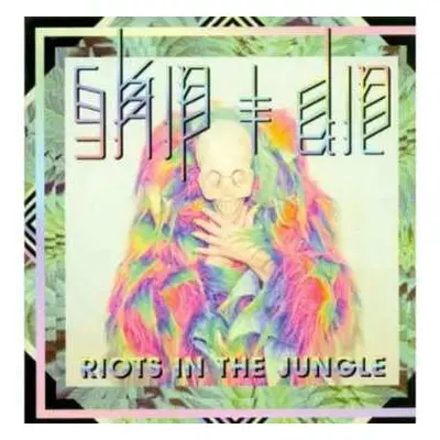 LP Skip & Die: Riots In The Jungle