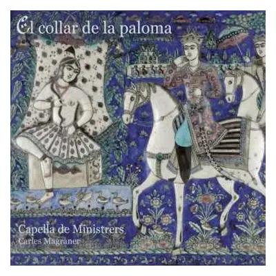 CD Capella De Ministrers: El Collar De La Paloma