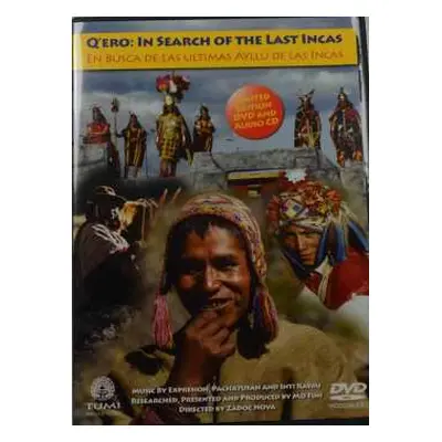 DVD Feature Film: Q'ero: In Search Of The Last Incas