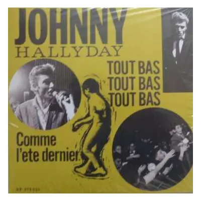 SP Johnny Hallyday: Tout Bas Tout Bas Tout Bas / Comme L'été Dernier