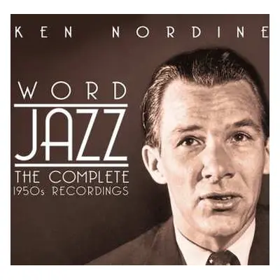 2CD Ken Nordine: Word Jazz (The Complete 1950s Recordings)