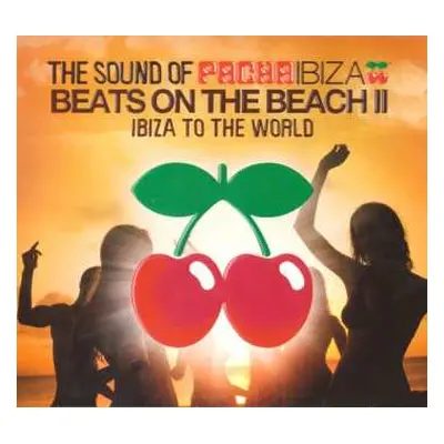 2CD Mass Digital: The Sound Of Pacha Ibiza - Beats On The Beach II - Ibiza To The World