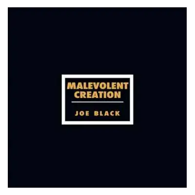 LP Malevolent Creation: Joe Black