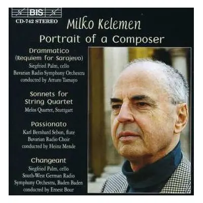 CD Milko Kelemen: Portrait Of A Composer