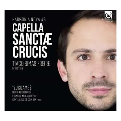 CD Capella Sanctæ Crucis: "Zuguambé": Music For Liturgy From The Monastery Of Santa Cruz De Coim