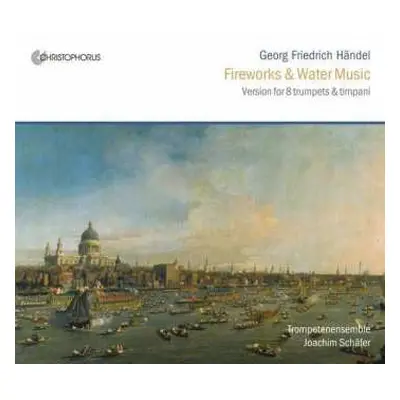 CD Georg Friedrich Händel: Feuerwerksmusik Für 8 Trompeten,pauken,bc