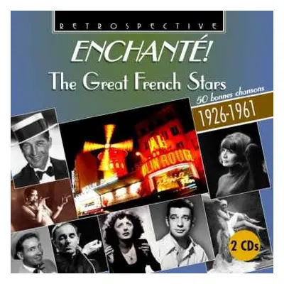 2CD Various: Enchanté! The Great French Stars