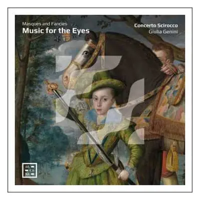 CD Concerto Scirocco: Music For The Eyes - Masques And Fancies