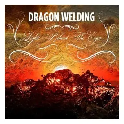 CD Dragon Welding: Lights Behind The Eyes