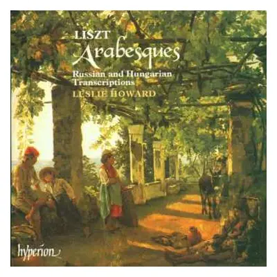 CD Franz Liszt: Arabesques: Russian And Hungarian Transcriptions