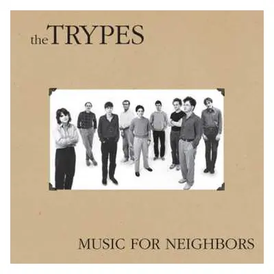 LP The Trypes: Music For Neighbors