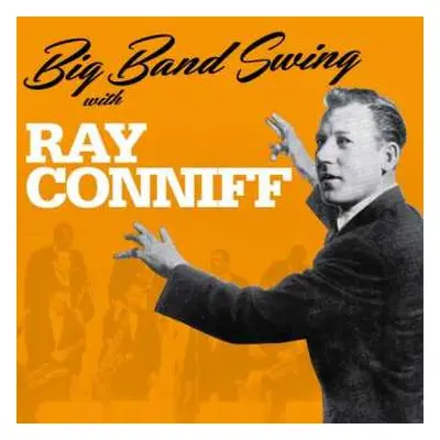 CD Ray Conniff: Big Band Swing With Ray Conniff