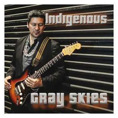 CD Indigenous: Gray Skies