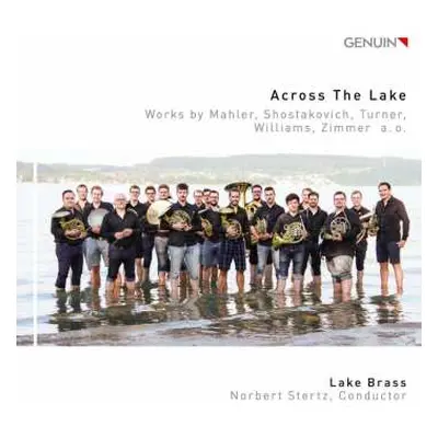 CD Lake Brass: Across The Lake Works By Mahler, Shostakovich, Turner, Williams, Zimmer a. o.