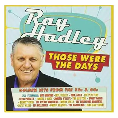 2CD Various: Ray Hadley Those Were The Days