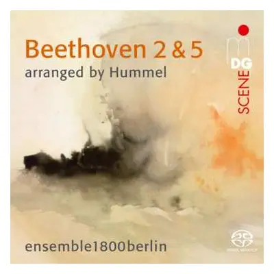 SACD Ludwig van Beethoven: Symphonien Nr.2 & 5 (fassung Für Kammerensemble Von Johann Nepomuk Hu