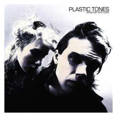 CD Plastic Tones: Wash Me With Love