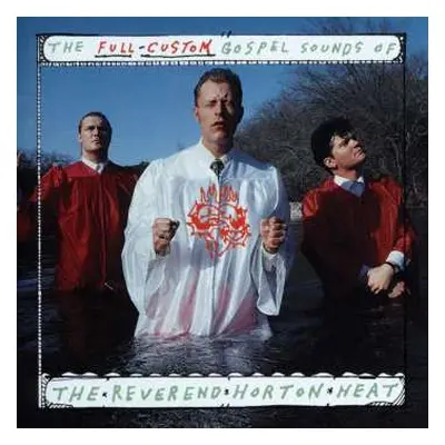 LP Reverend Horton Heat: The Full-Custom Gospel Sounds Of