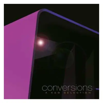 2LP Kruder & Dorfmeister: Conversions - A K&d Selection / Remastered By Mischa Janisch