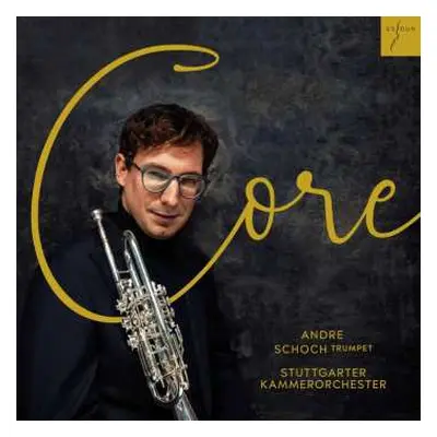 CD Johann Wilhelm Hertel: Andre Schoch - Core