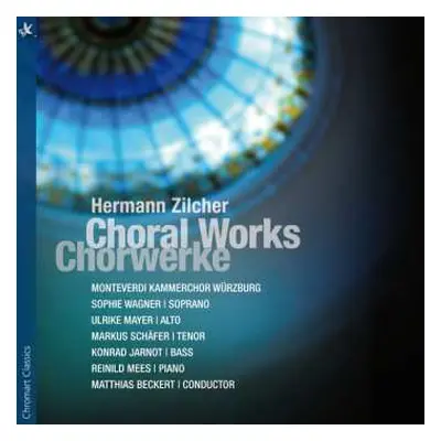 CD Hermann Zilcher: Chorwerke