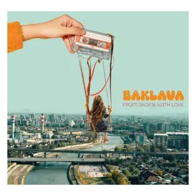 LP Baklava: From Skopje With Love CLR