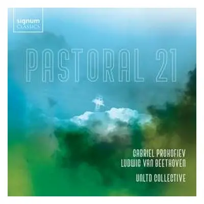 CD Gabriel Prokofiev: Pastoral 21