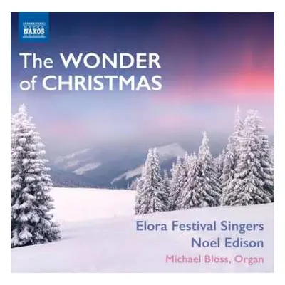 CD Elora Festival Singers: The Wonder Of Christmas