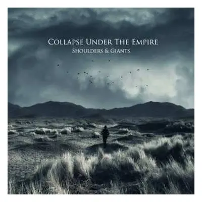 CD Collapse Under The Empire: Shoulders & Giants