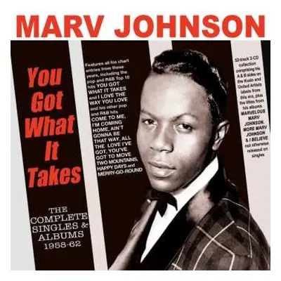 2CD Marv Johnson: You Got What It Takes - The Complete Singles & Albums 1958-62