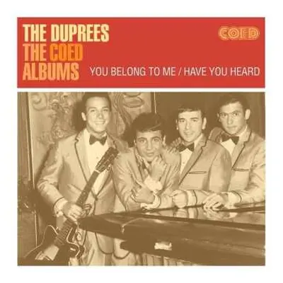 CD The Duprees: The Coed Albums - You Belong To Me / Have You Heard