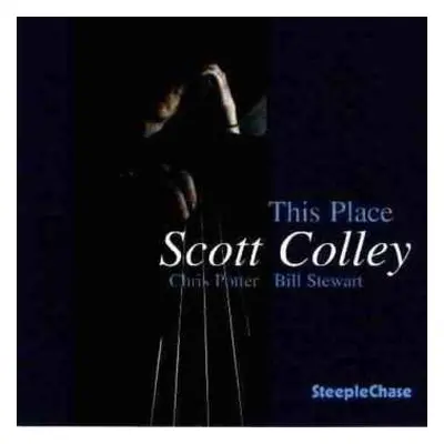 LP Scott Colley: This Place