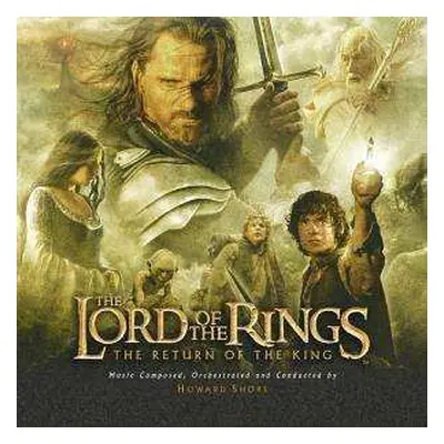 CD Howard Shore: The Lord Of The Rings: The Return Of The King (Original Motion Picture Soundtra