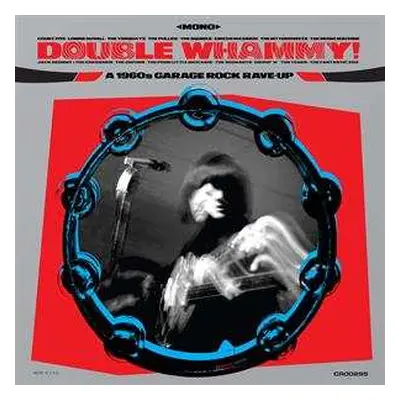 LP Various: Double Whammy! A 1960's Garage Rock Rave-Up LTD | CLR