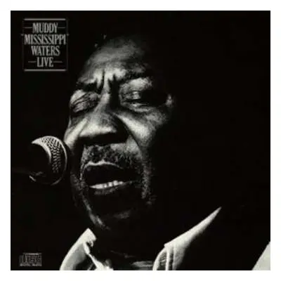 CD Muddy Waters: Muddy "Mississippi" Waters Live