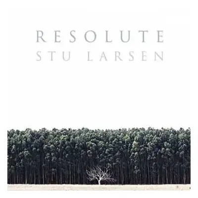 CD Stu Larsen: Resolute