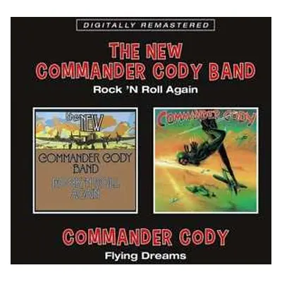 CD Commander Cody: Rock ’N Roll Again / Flying Dreams