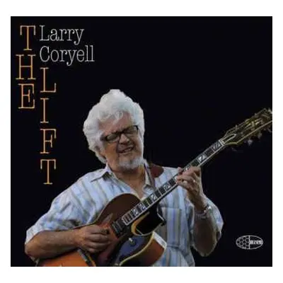 CD Larry Coryell: The Lift