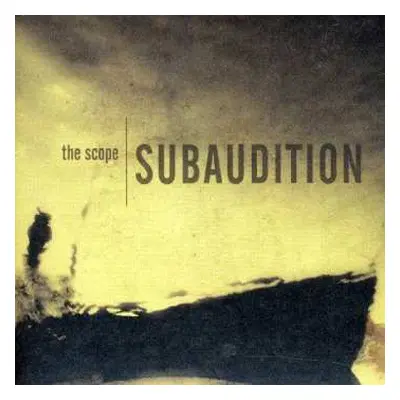 CD Subaudition: The Scope