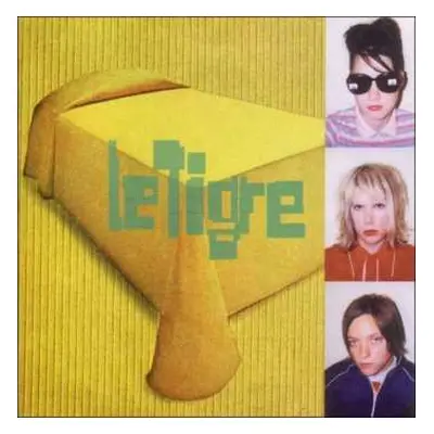 CD Le Tigre: Le Tigre