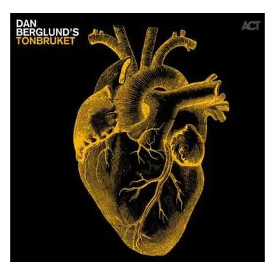 CD Tonbruket: Dan Berglund's Tonbruket