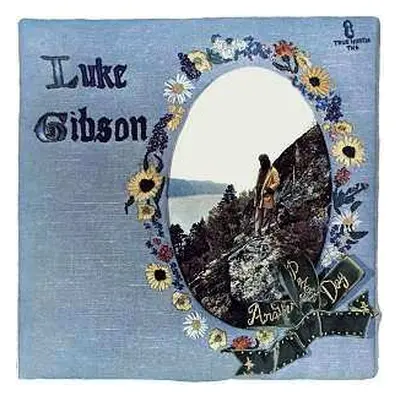 LP Luke Gibson: Another Perfect Day