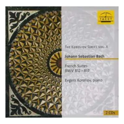 2CD Johann Sebastian Bach: French Suites BWV 812-817