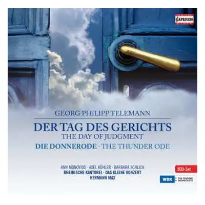 2CD Georg Philipp Telemann: Der Tag Des Gerichts (The Day of Judgment) - Die Donnerode (The Thun