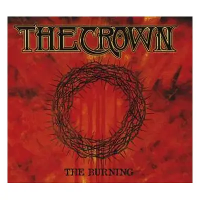 CD Crown Of Thorns: The Burning DIGI